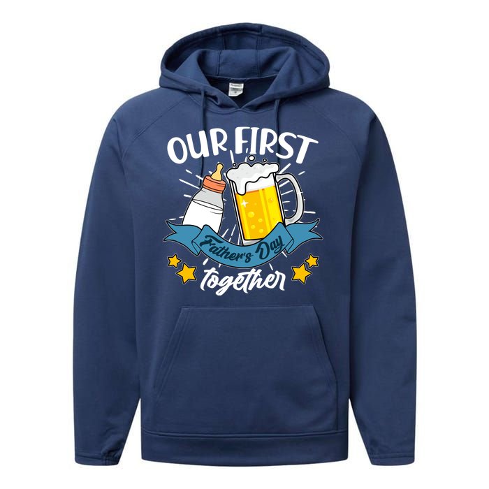 Our First Father's Day Together Baby Bottle Beer Mug Performance Fleece Hoodie