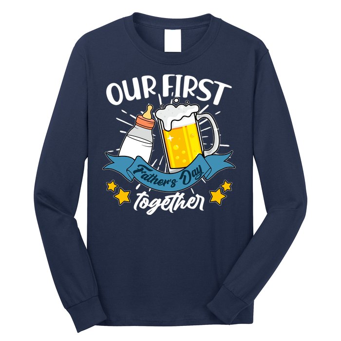 Our First Father's Day Together Baby Bottle Beer Mug Long Sleeve Shirt