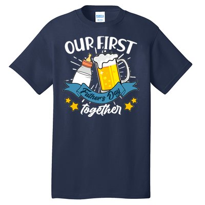 Our First Father's Day Together Baby Bottle Beer Mug Tall T-Shirt