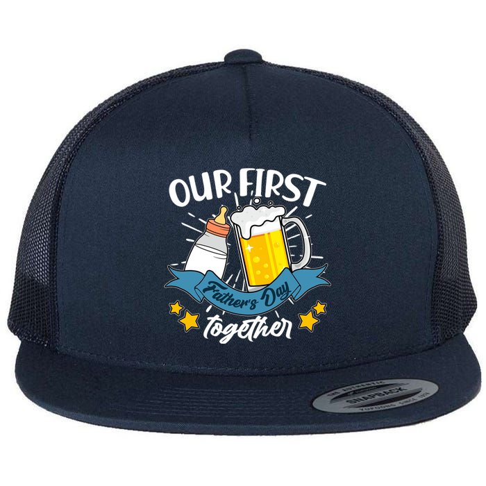 Our First Father's Day Together Baby Bottle Beer Mug Flat Bill Trucker Hat