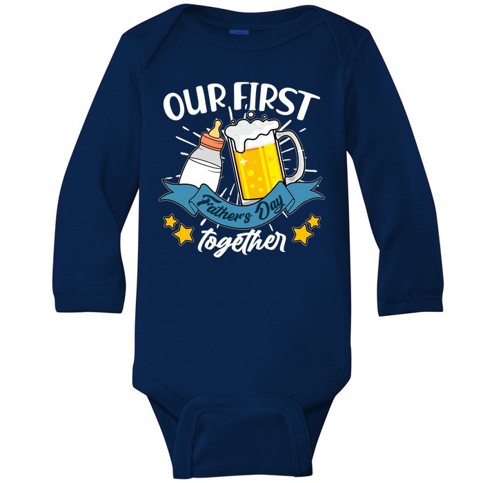 Our First Father's Day Together Baby Bottle Beer Mug Baby Long Sleeve Bodysuit