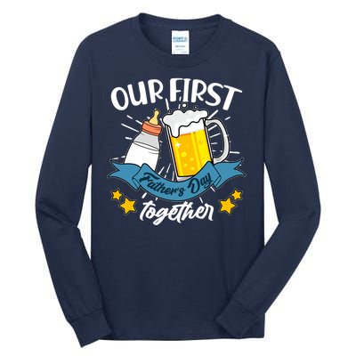 Our First Father's Day Together Baby Bottle Beer Mug Tall Long Sleeve T-Shirt