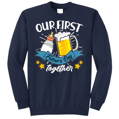 Our First Father's Day Together Baby Bottle Beer Mug Tall Sweatshirt