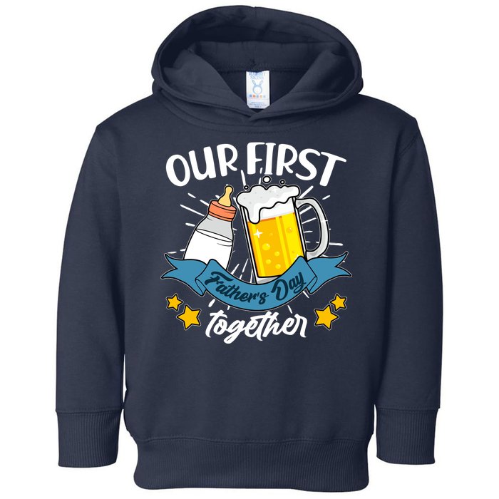 Our First Father's Day Together Baby Bottle Beer Mug Toddler Hoodie