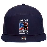 Our Flag Flies With the Last Breath of Patriots  7 Panel Mesh Trucker Snapback Hat