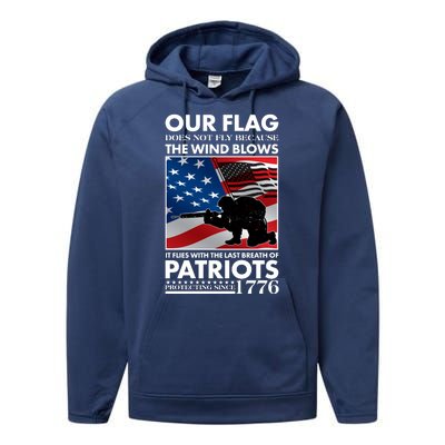 Our Flag Flies With the Last Breath of Patriots  Performance Fleece Hoodie