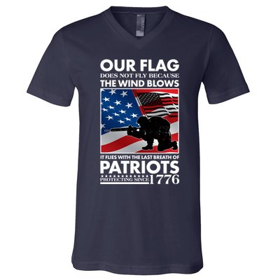 Our Flag Flies With the Last Breath of Patriots  V-Neck T-Shirt