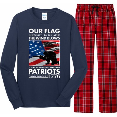 Our Flag Flies With the Last Breath of Patriots  Long Sleeve Pajama Set