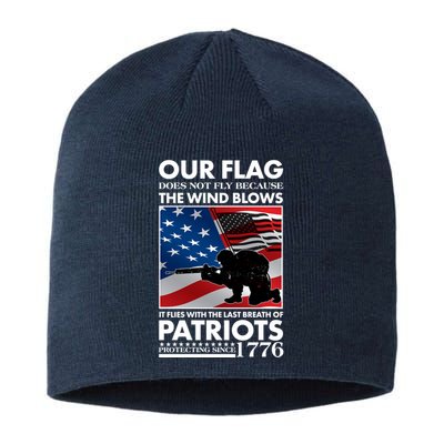 Our Flag Flies With the Last Breath of Patriots  Sustainable Beanie