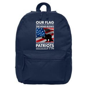 Our Flag Flies With the Last Breath of Patriots  16 in Basic Backpack