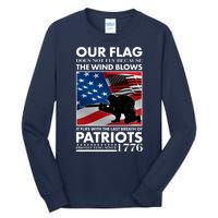 Our Flag Flies With the Last Breath of Patriots  Tall Long Sleeve T-Shirt