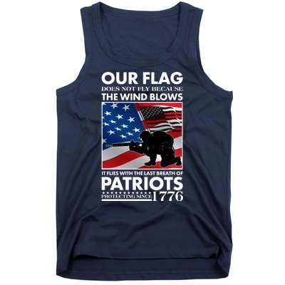 Our Flag Flies With the Last Breath of Patriots  Tank Top