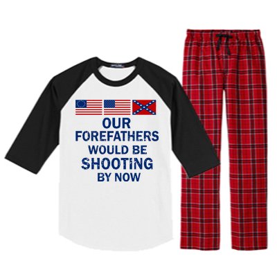 Our Forefathers Would Be Shooting By Now Raglan Sleeve Pajama Set