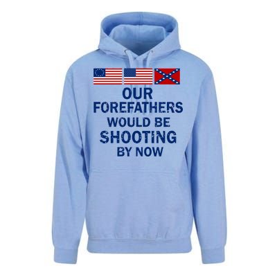 Our Forefathers Would Be Shooting By Now Unisex Surf Hoodie