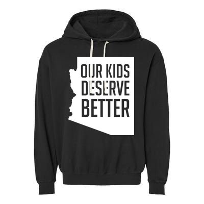 Our Kids Deserve Better Arizona Teacher Garment-Dyed Fleece Hoodie