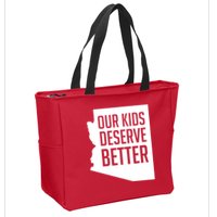 Our Kids Deserve Better Arizona Teacher Zip Tote Bag