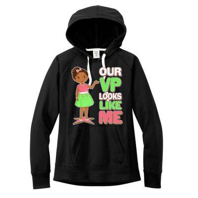 Our VP Looks Like Me Kamala Harris AKA Sorority Colors Women's Fleece Hoodie