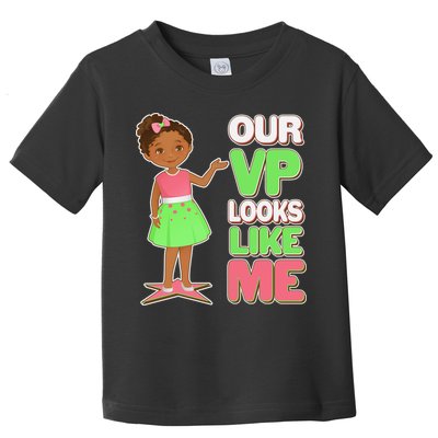 Our VP Looks Like Me Kamala Harris AKA Sorority Colors Toddler T-Shirt
