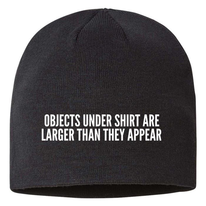 Objects Under Shi Rt Are Larger Than They Appear Sustainable Beanie