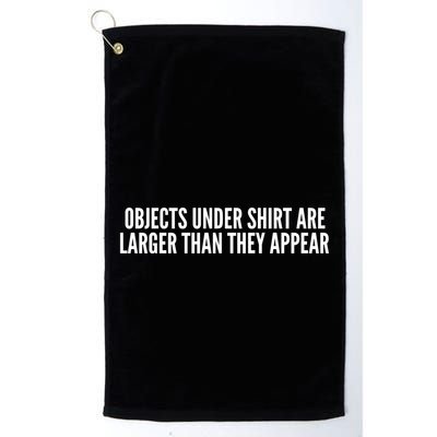 Objects Under Shi Rt Are Larger Than They Appear Golf Towel