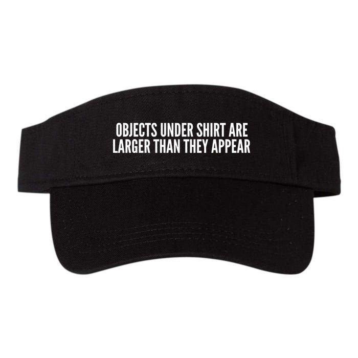 Objects Under Shi Rt Are Larger Than They Appear Visor