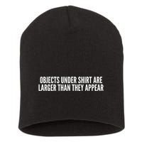 Objects Under Shi Rt Are Larger Than They Appear Short Acrylic Beanie