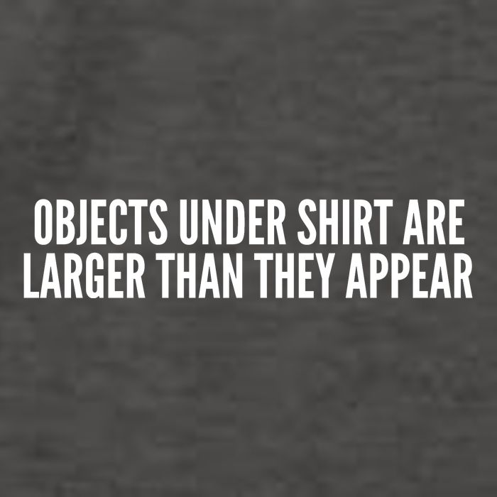 Objects Under Shi Rt Are Larger Than They Appear Vector Backpack
