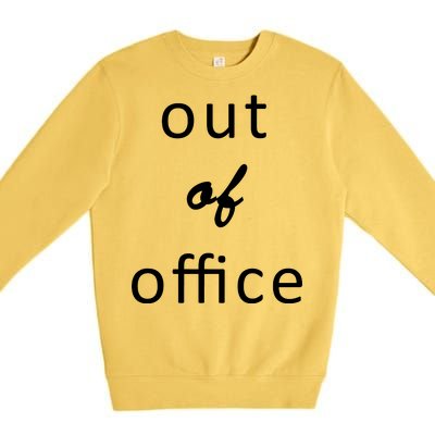 Out Of Office Premium Crewneck Sweatshirt