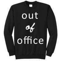 Out Of Office Sweatshirt