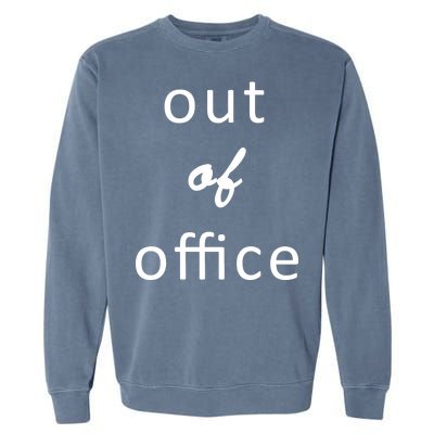 Out Of Office Garment-Dyed Sweatshirt