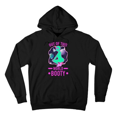 Out Of This World Booty Hoodie