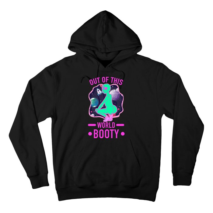 Out Of This World Booty Hoodie