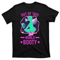 Out Of This World Booty T-Shirt