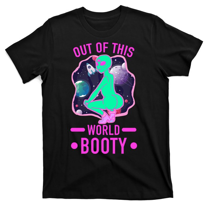 Out Of This World Booty T-Shirt