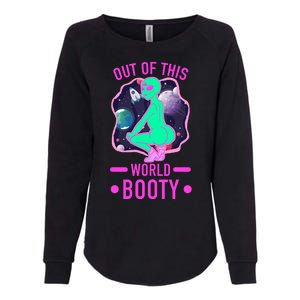 Out Of This World Booty Womens California Wash Sweatshirt