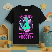 Out Of This World Booty Toddler T-Shirt