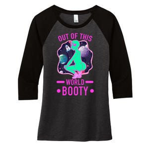 Out Of This World Booty Women's Tri-Blend 3/4-Sleeve Raglan Shirt