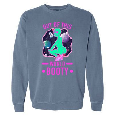 Out Of This World Booty Garment-Dyed Sweatshirt