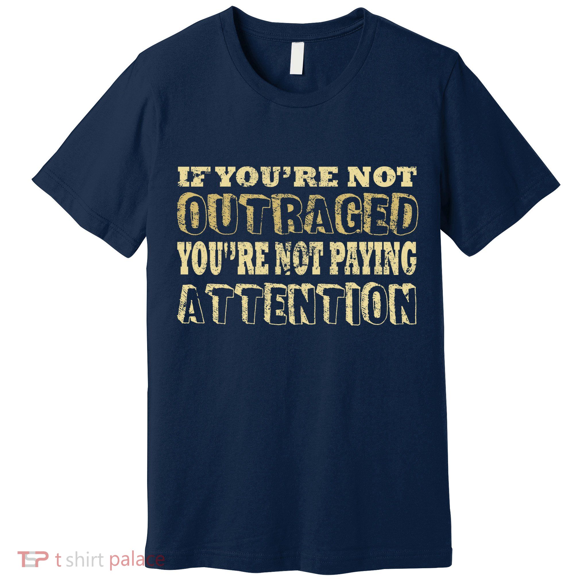 Outraged Attention Premium T-Shirt