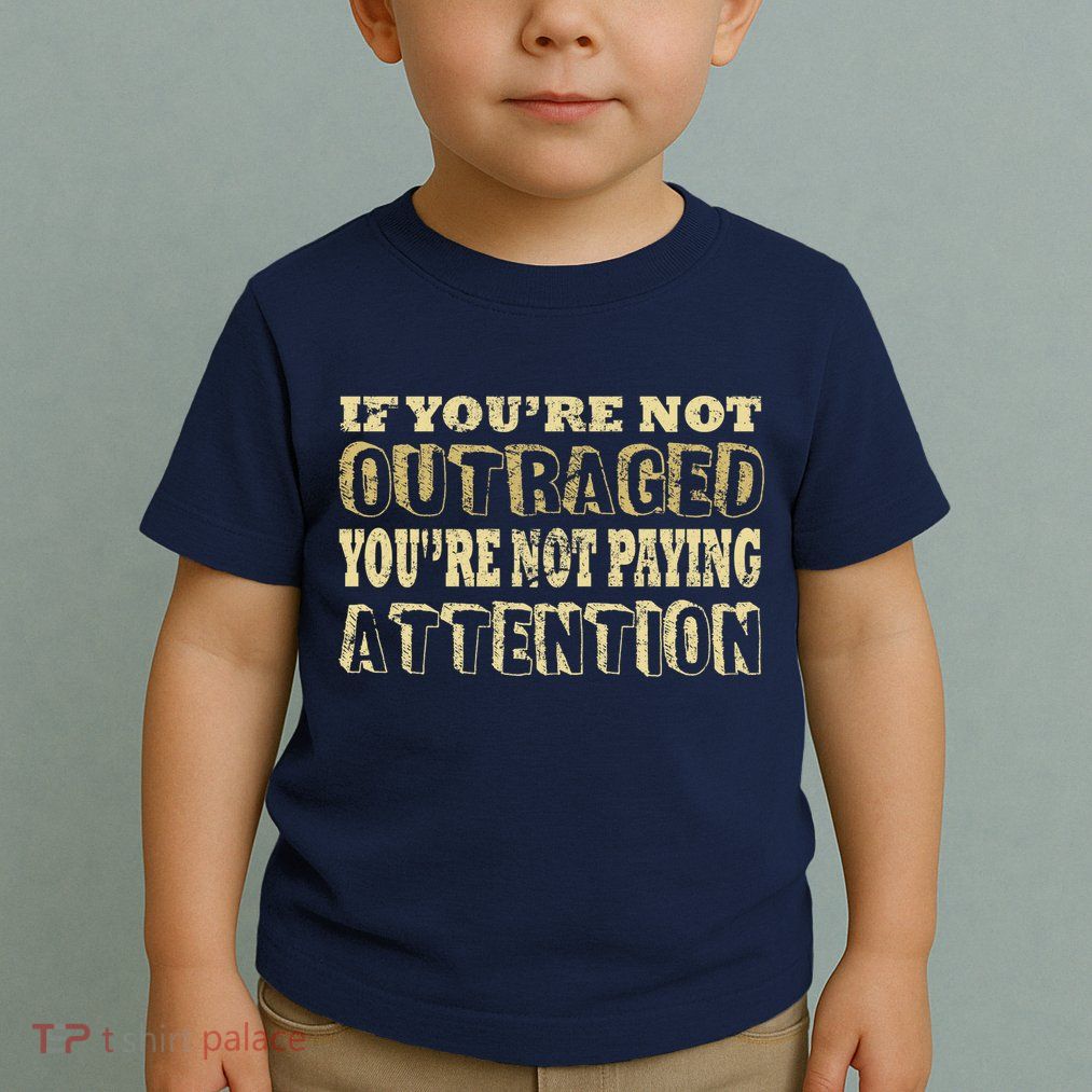 Outraged Attention Toddler T-Shirt
