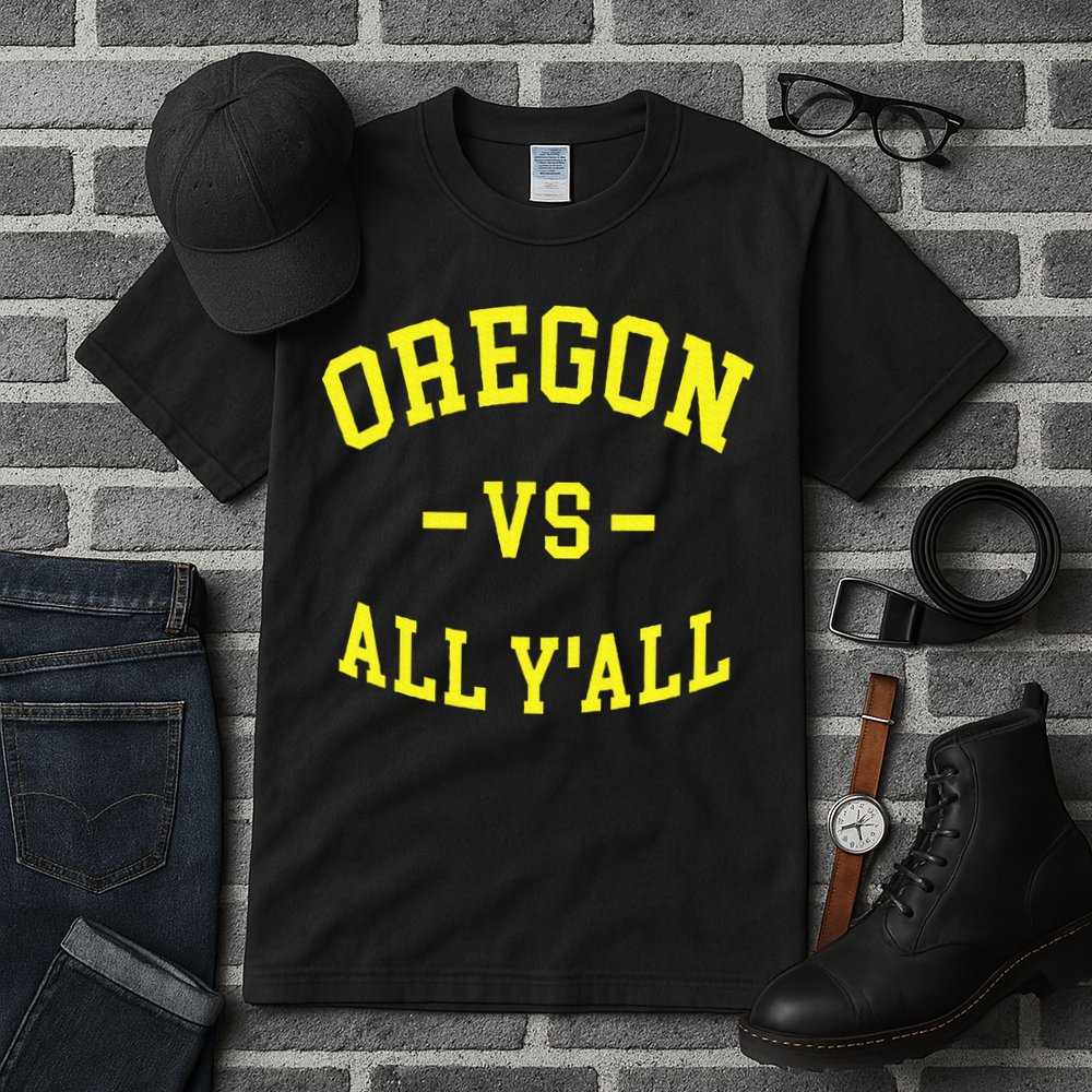 Oregon Vs All Yall Tall T-Shirt