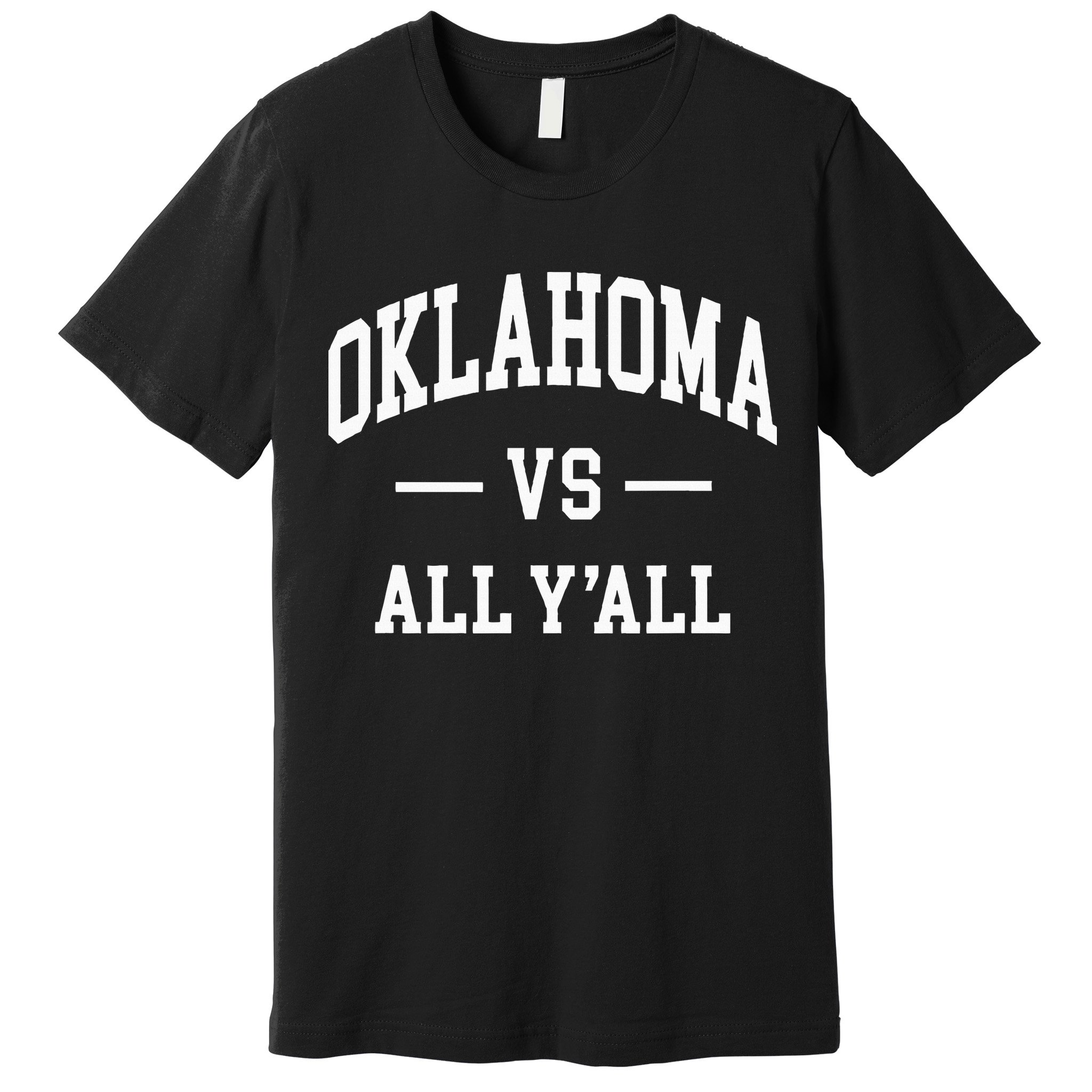 Oklahoma Vs All YAll Premium T-Shirt