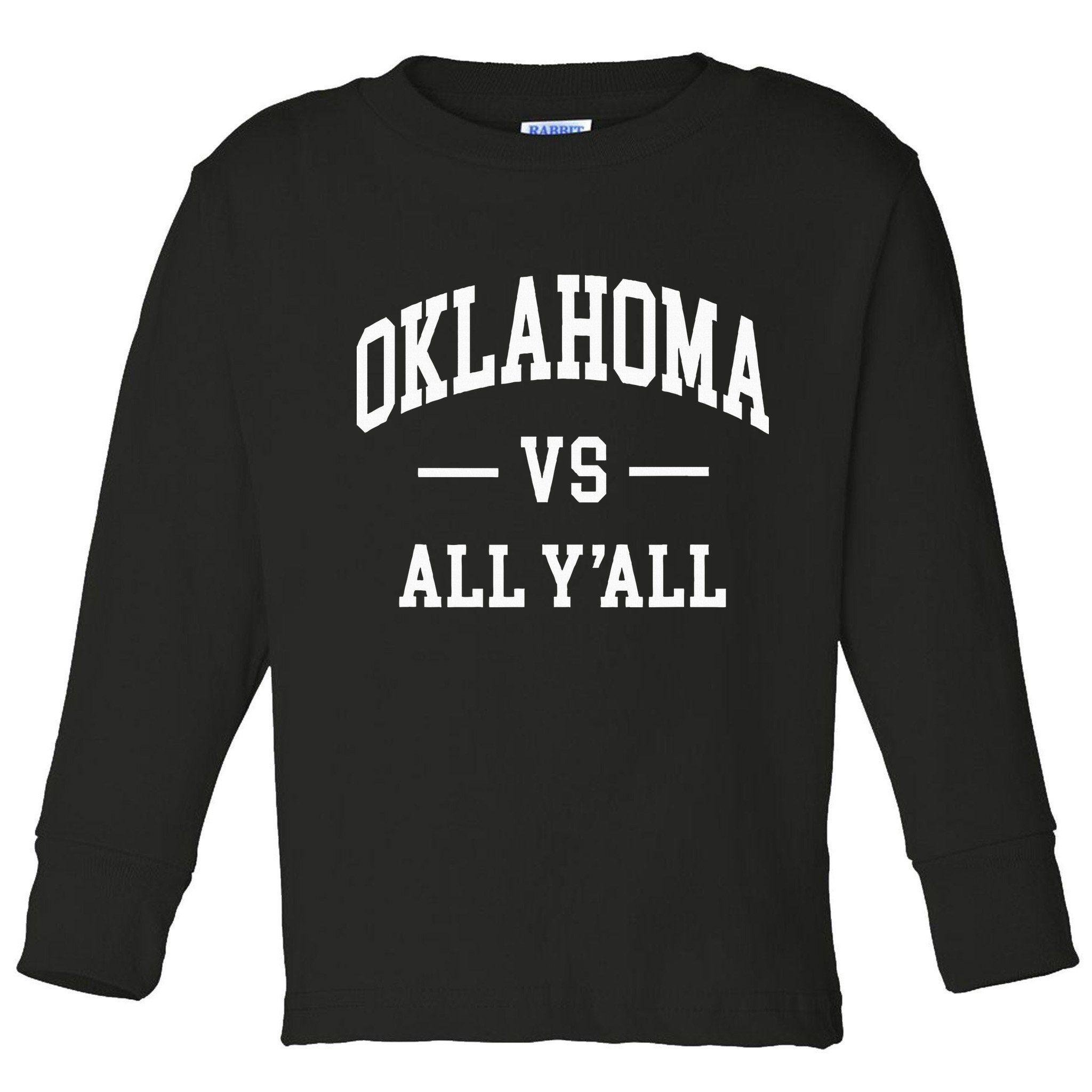 Oklahoma Vs All YAll Toddler Long Sleeve Shirt