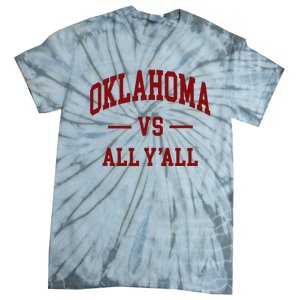 Oklahoma Vs All YAll Throwback Design Classic Tie-Dye T-Shirt