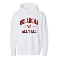 Oklahoma Vs All YAll Throwback Design Classic Garment-Dyed Fleece Hoodie