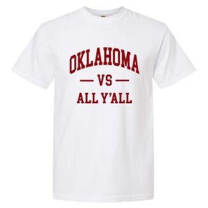 Oklahoma Vs All YAll Throwback Design Classic Garment-Dyed Heavyweight T-Shirt