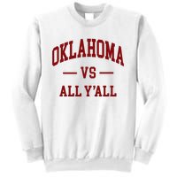 Oklahoma Vs All YAll Throwback Design Classic Sweatshirt