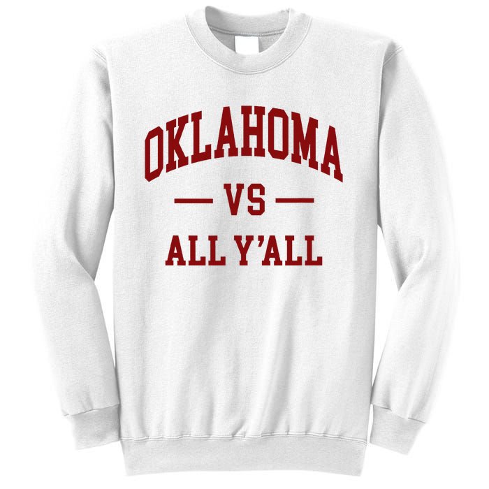 Oklahoma Vs All YAll Throwback Design Classic Sweatshirt