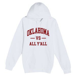 Oklahoma Vs All YAll Throwback Design Classic Premium Pullover Hoodie