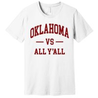 Oklahoma Vs All YAll Throwback Design Classic Premium T-Shirt